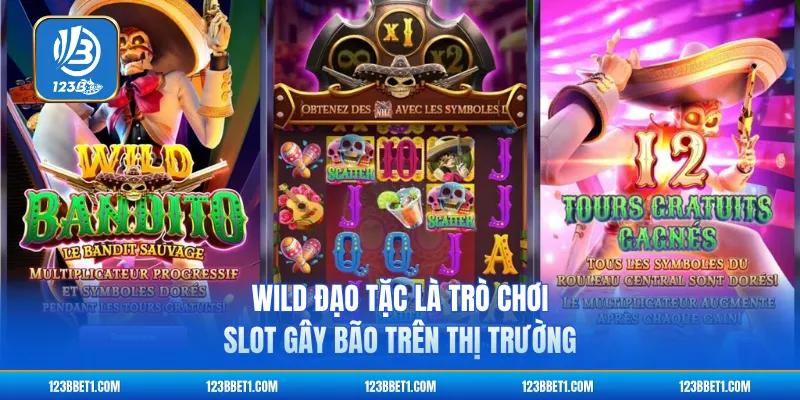 Wild Đạo Tặc là trò chơi slot gây bão trên thị trường